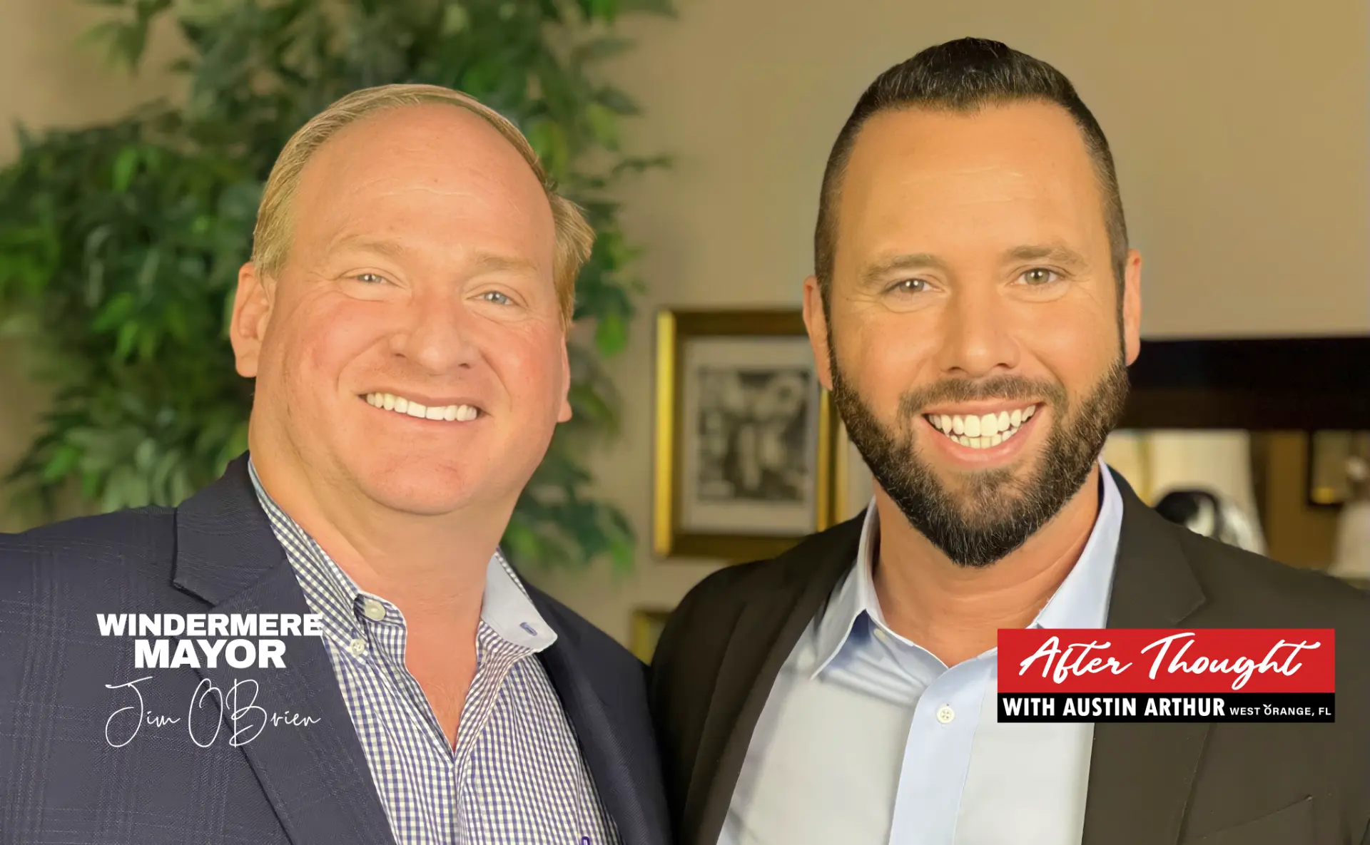After Thought Season Two episode with Windermere Mayor Jim O'Brien and Austin Arthur